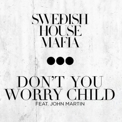Swedish House Mafia - Don't You Worry Child piano sheet music